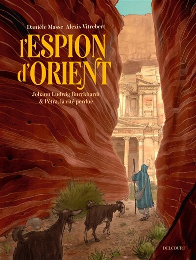Couverture_L'espion d'Orient : Johann Ludwig Burckhardt et Pétra, la cité perdue