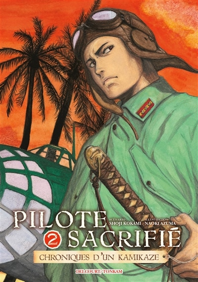 Couverture_Pilote sacrifié : chroniques d'un kamikaze Tome 2