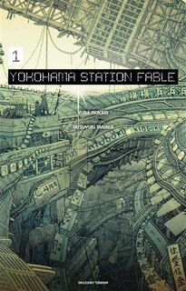 Couverture_Yokohama station fable, Vol. 1