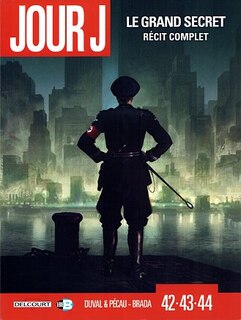 Front cover_Jour J : le grand secret, récit complet : tomes 42, 43, 44