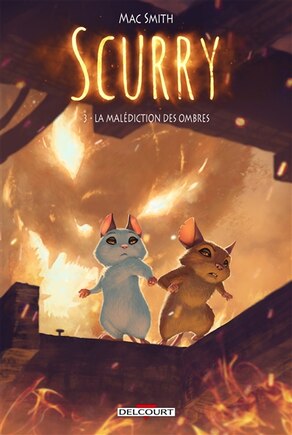 Scurry Tome 3 La malédiction des ombres