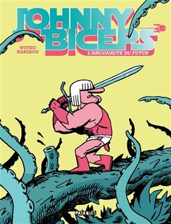 Front cover_Johnny Biceps : l'Argonaute du futur