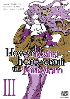 HOW A REALIST HERO REBUILT THE KINGDOM T03: VERSION FRANÇAISE