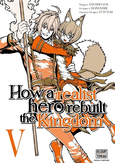 Couverture_How a realist hero rebuilt the kingdom, Vol. 5