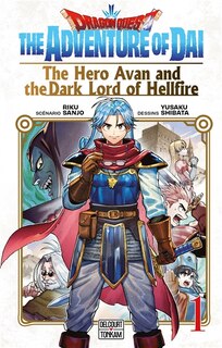 Couverture_Dragon Quest : the adventure of Da&iuml; : the hero Avan and the dark lord of hellfire, Vol. 1