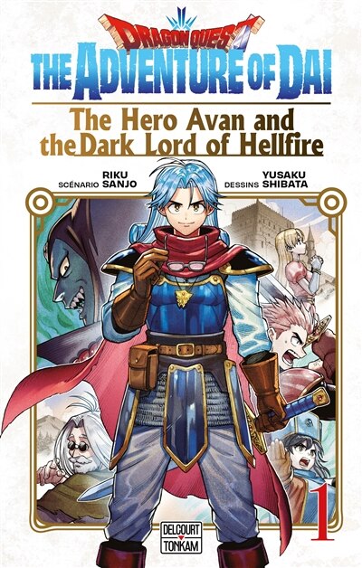 Couverture_Dragon Quest : the adventure of Da&iuml; : the hero Avan and the dark lord of hellfire, Vol. 1