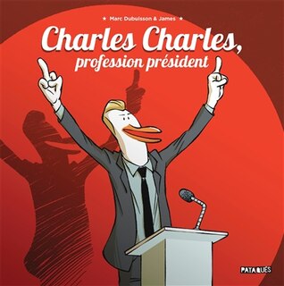 Front cover_Charles Charles, profession président