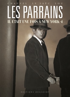 Couverture_Les parrains : il &eacute;tait une fois &agrave; New York, Vol. 4