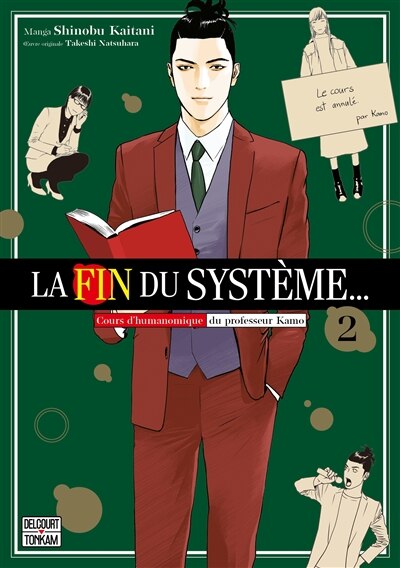 Front cover_La fin du système... : cours d'humanomique du professeur Kamo, Vol. 2