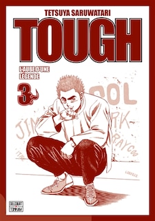 Couverture_Tough : l'aube d'une l&eacute;gende, Vol. 3