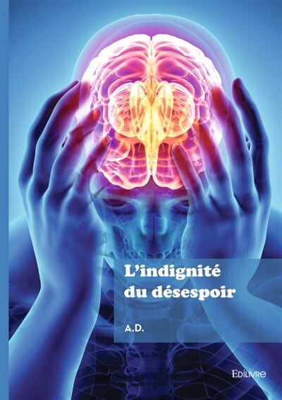 Couverture_L' indignit&eacute; du d&eacute;sespoir
