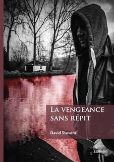 Front cover_La vengeance sans r&eacute;pit