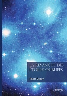 Couverture_La Revanche des Etoiles Oubliées
