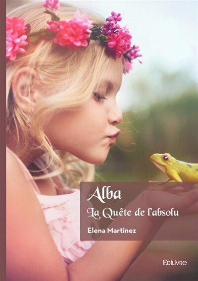 Couverture_Alba, La Qu&ecirc;te de l'absolu