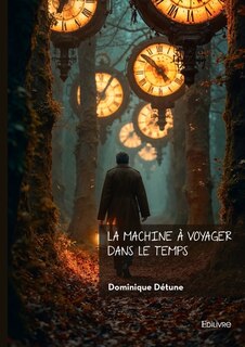 Front cover_La machine &agrave; voyager dans le temps