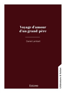 Couverture_Voyage d'amour d'un grand-p&egrave;re