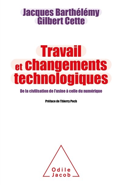 Front cover_Travail et changements technologiques : de la civilisation de l'usine à celle du numérique