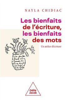 Front cover_Les bienfaits de l'écriture, les bienfaits des mots