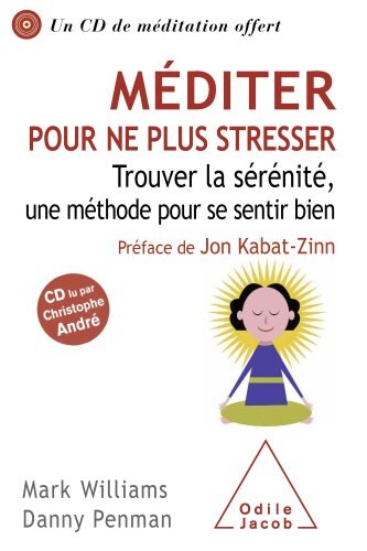 Front cover_Méditer pour ne plus stresser : trouver la sérénité, une méthode pour se sentir bien