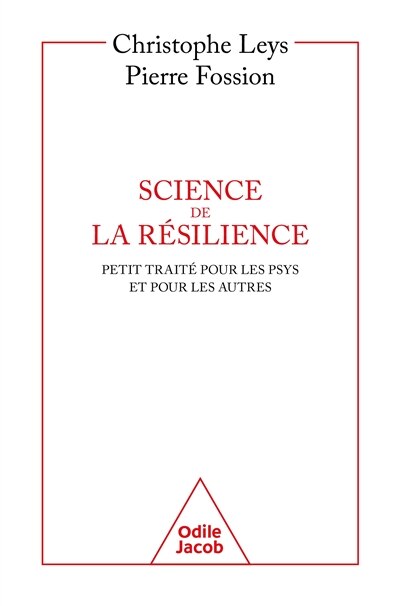 Front cover_Science de la r&eacute;silience : petit trait&eacute; pour les psys et pour les autres