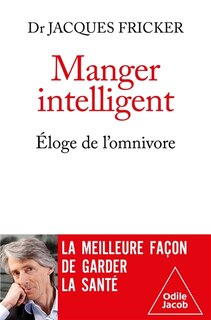 Front cover_Manger intelligent : éloge de l'omnivore
