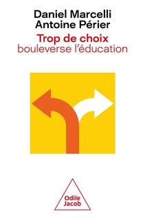 Front cover_Trop de choix bouleverse l'éducation