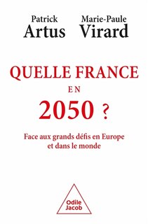 Couverture_Quelle France en 2050 ? : face aux grands défis en Europe et dans le monde