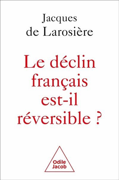 Couverture_Le déclin français est-il réversible ?