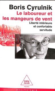 Couverture_Le laboureur et les mangeurs de vent : liberté intérieure et confortable servitude