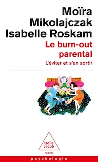 Front cover_Le burn-out parental : l'éviter et s'en sortir