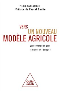 Front cover_Vers un nouveau modèle agricole : quelle transition pour la France et l'Europe ?