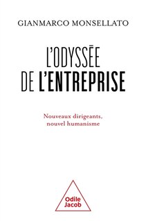 Couverture_L'odyssée de l'entreprise : nouveaux dirigeants, nouvel humanisme