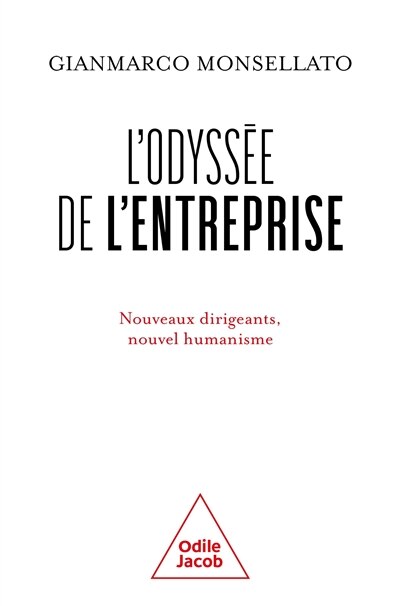 Couverture_L'odyssée de l'entreprise : nouveaux dirigeants, nouvel humanisme