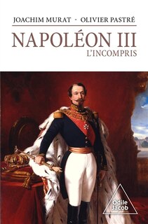 Front cover_Napoléon III : l'incompris