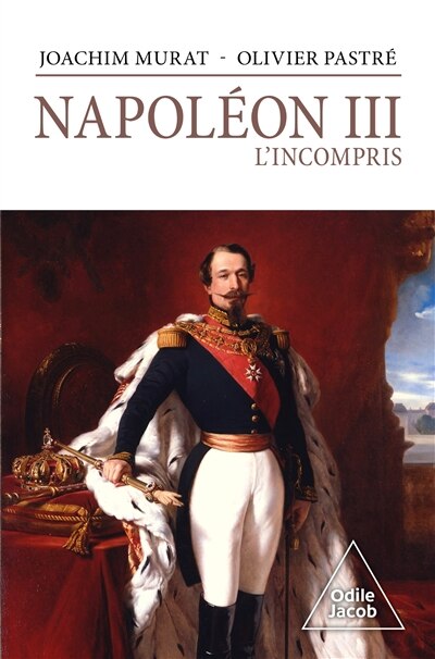 Front cover_Napoléon III : l'incompris