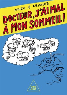Couverture_Docteur, j'ai mal &agrave; mon sommeil !