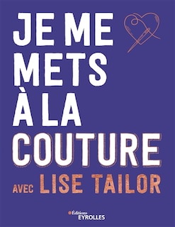 Couverture_Je me mets à la couture avec Lise Tailor