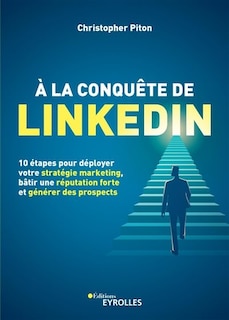 Couverture_A la conquête de LinkedIn