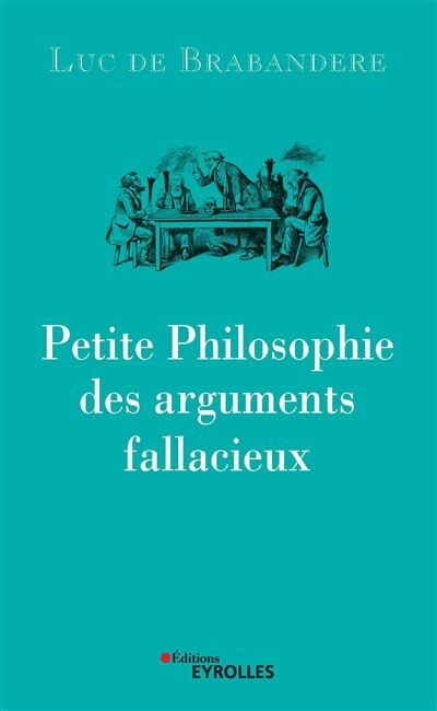 Couverture_Petite philosophie des arguments fallacieux
