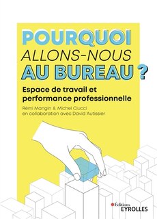 Front cover_Pourquoi allons-nous au bureau ?