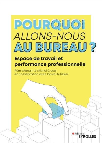 Front cover_Pourquoi allons-nous au bureau ?