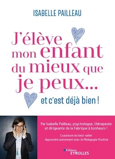 Front cover_J'élève mon enfant du mieux que je peux... et c'est déjà bien !
