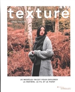 Couverture_Texture : 20 modèles tricot pour explorer la matière, le fil et le point