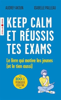 Front cover_Keep calm et réussis tes exams