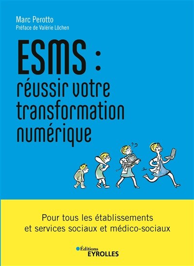 ESMS: réussir votre transformation numérique