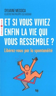 Couverture_Et si vous viviez enfin la vie qui vous ressemble ?