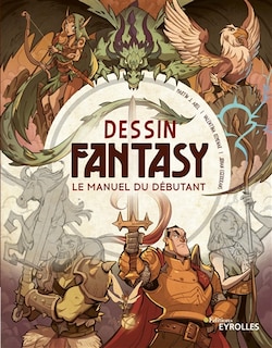 Front cover_Dessin fantasy : le manuel du débutant
