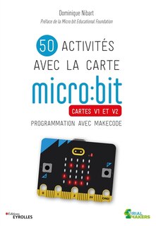 Front cover_50 activités avec la carte micro:bit : cartes V1 et V2 : programmation avec MakeCode