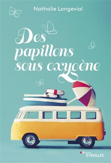 Couverture_Des papillons sous oxygène