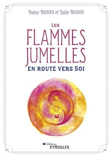 Couverture_Les flammes jumelles : en route vers soi